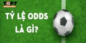 Tìm hiểu odds là gì tại Top7nhacai